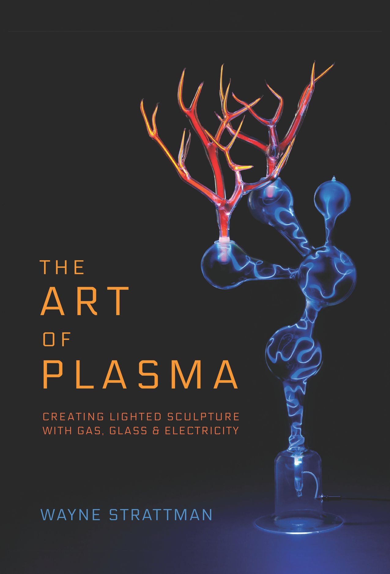 The Art of Plasma (Book) by Wayne Strattman - Store | Taming