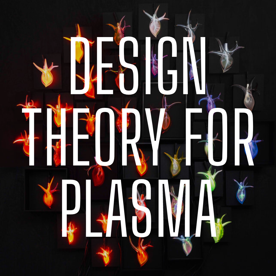 Ch 2 x Notes | Design Theory & Plasma Light Sculpture 1st Edition