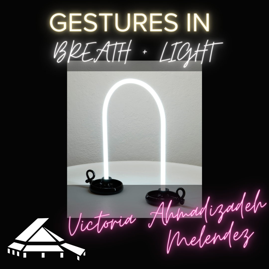 2024 Pilchuck | Gestures in Breath + Light with Victoria Ahmadizadeh Melendez