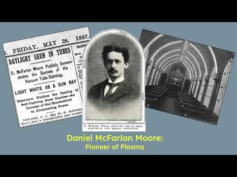 PAA April 2026 – Daniel McFarlan Moore: Pioneer of Plasma